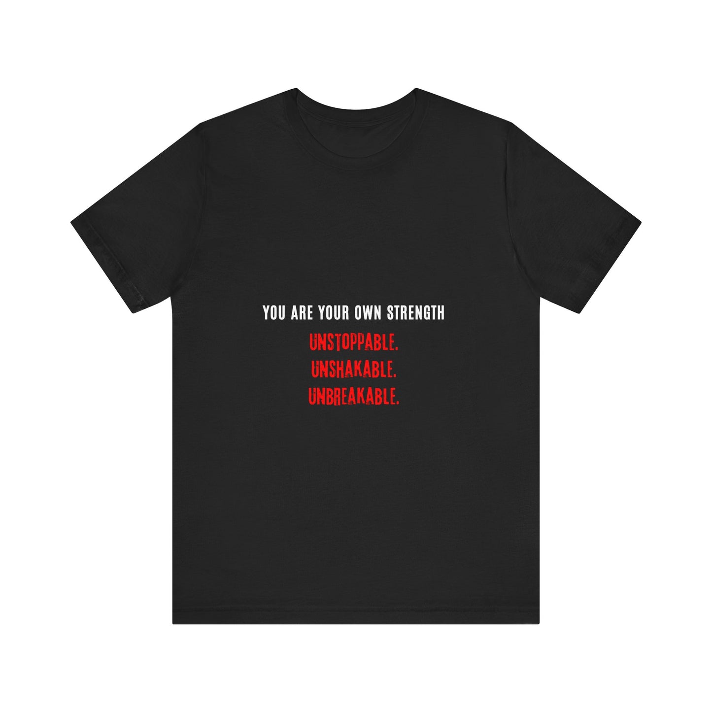 "Unbreakable Strength Unisex Tee