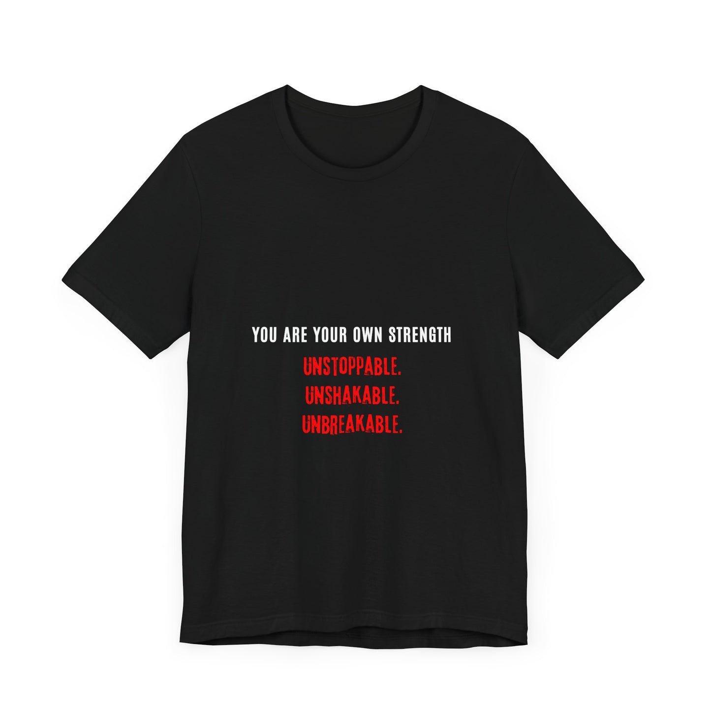 "Unbreakable Strength Unisex Tee