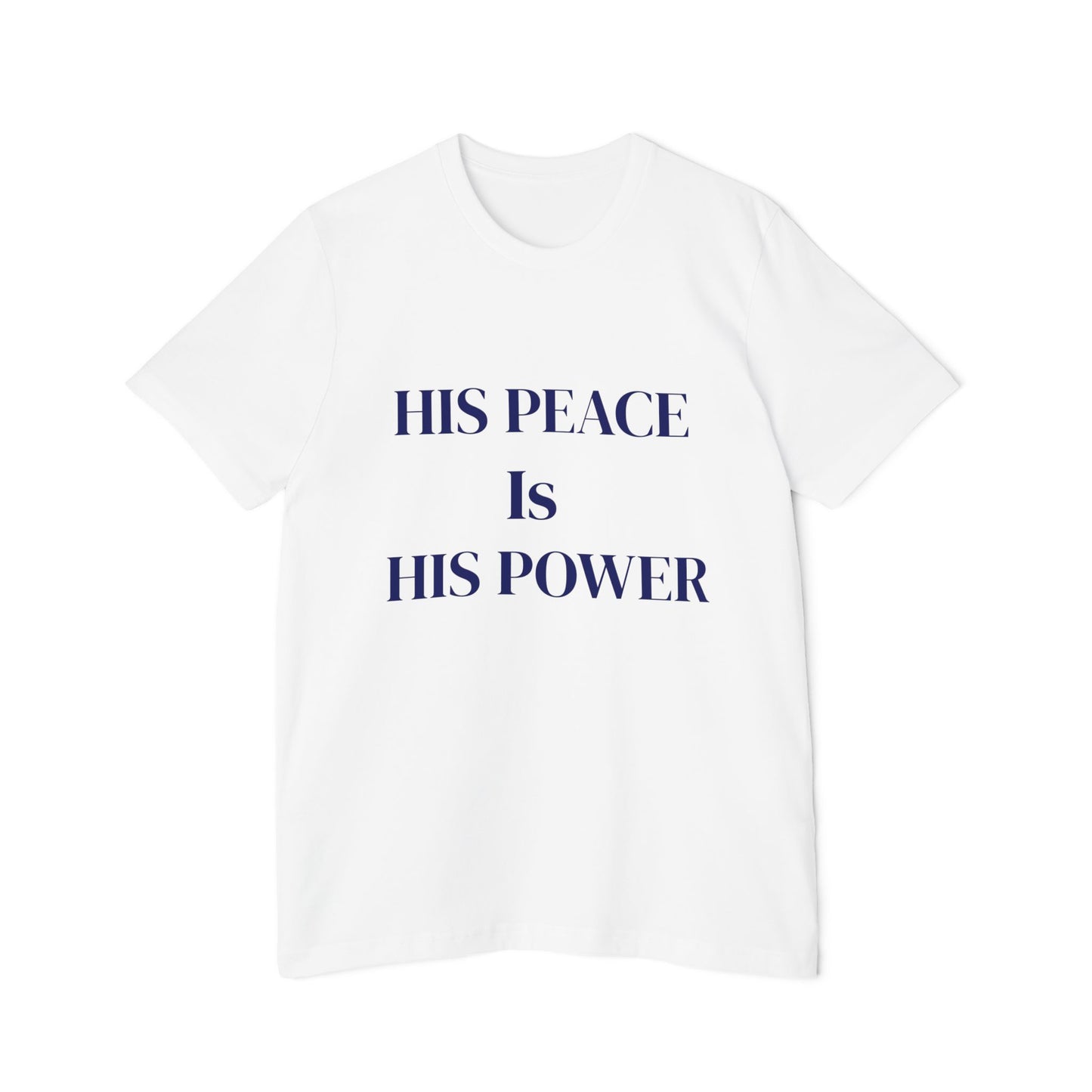 KSL- His Peace Is His Power, Motivational Tee, Apparel