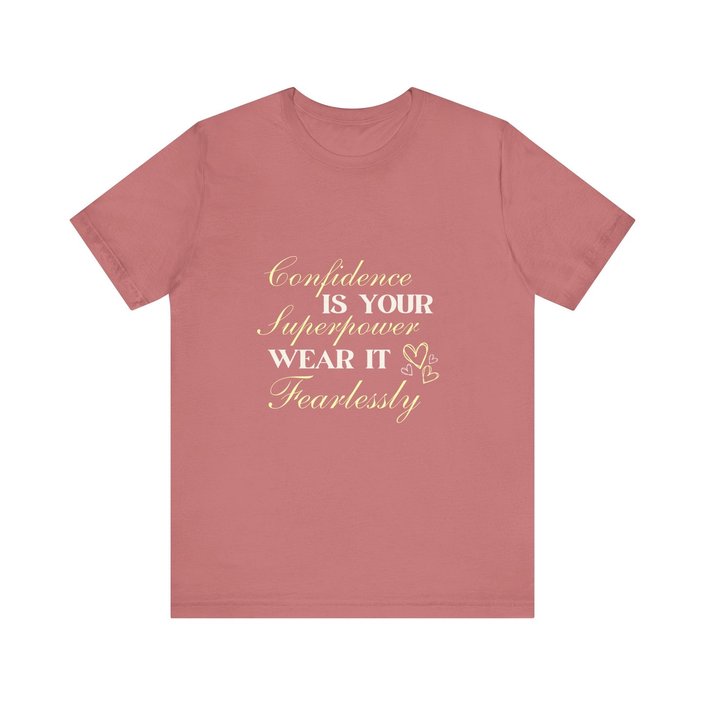 "Fearless Confidence Tee"