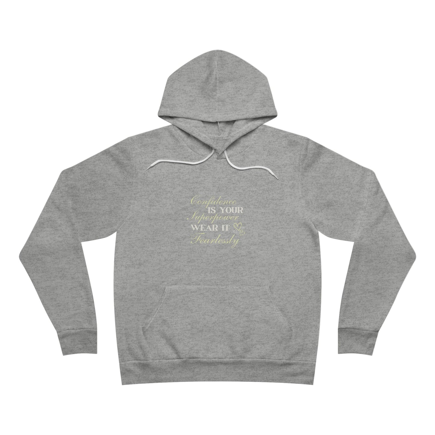 "Fearless Confidence "Hoodie"