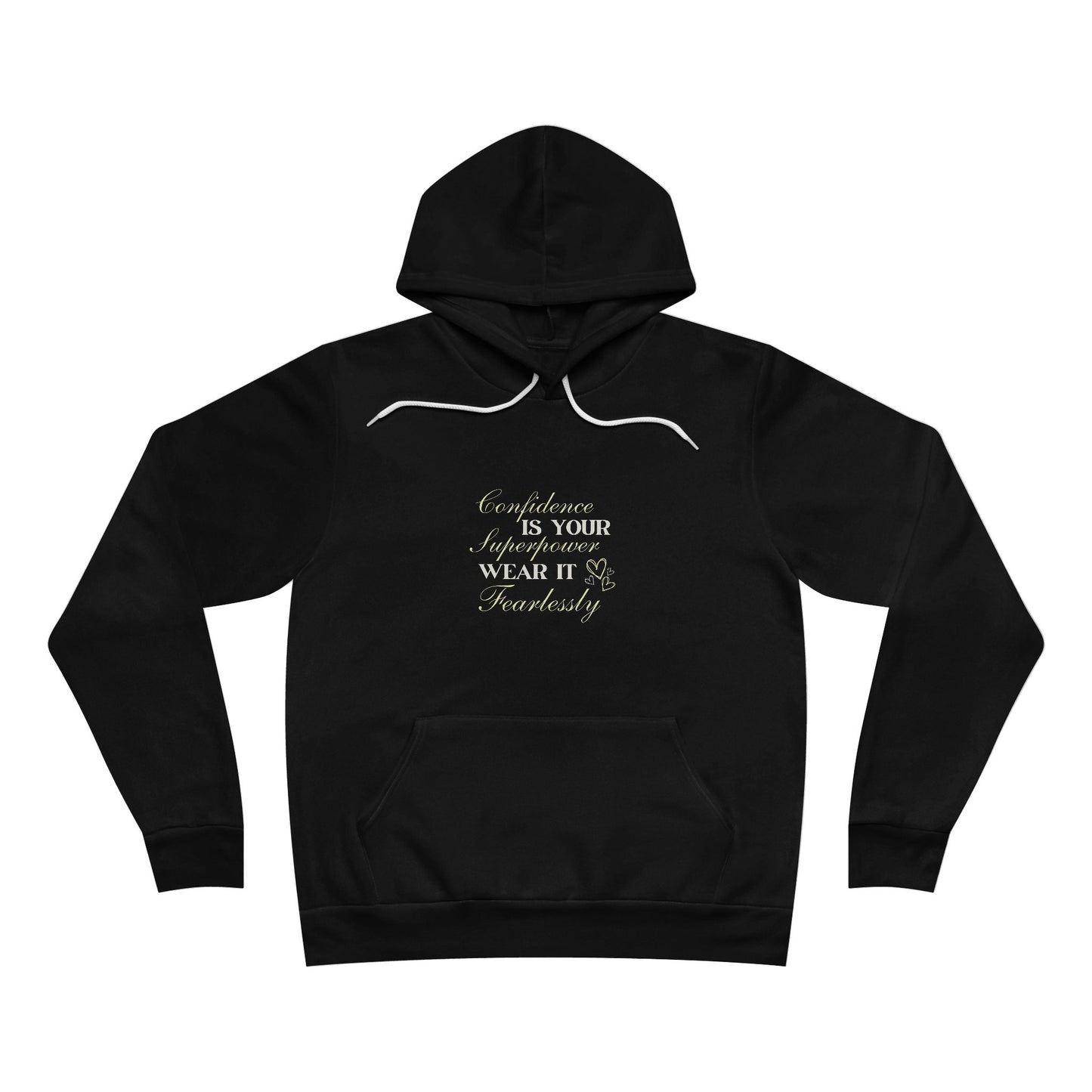 "Fearless Confidence "Hoodie"