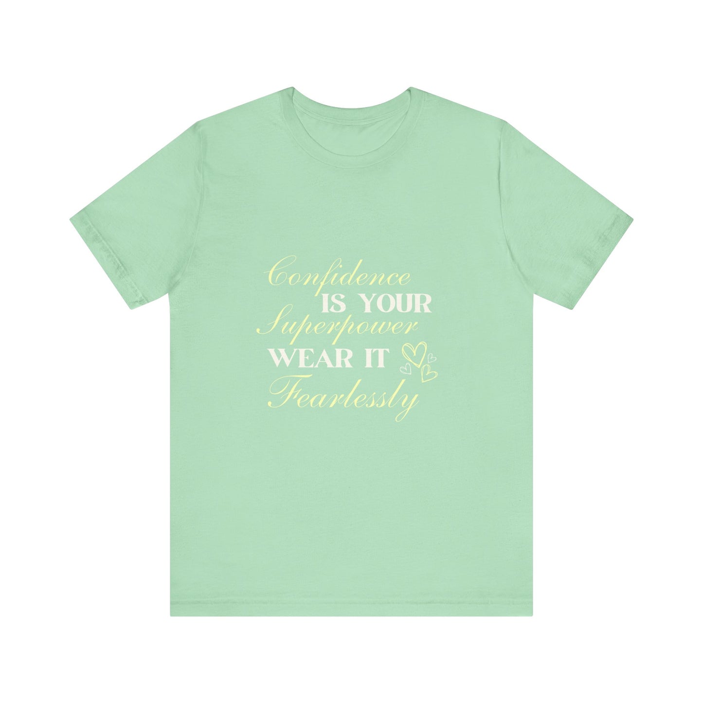 "Fearless Confidence Tee"