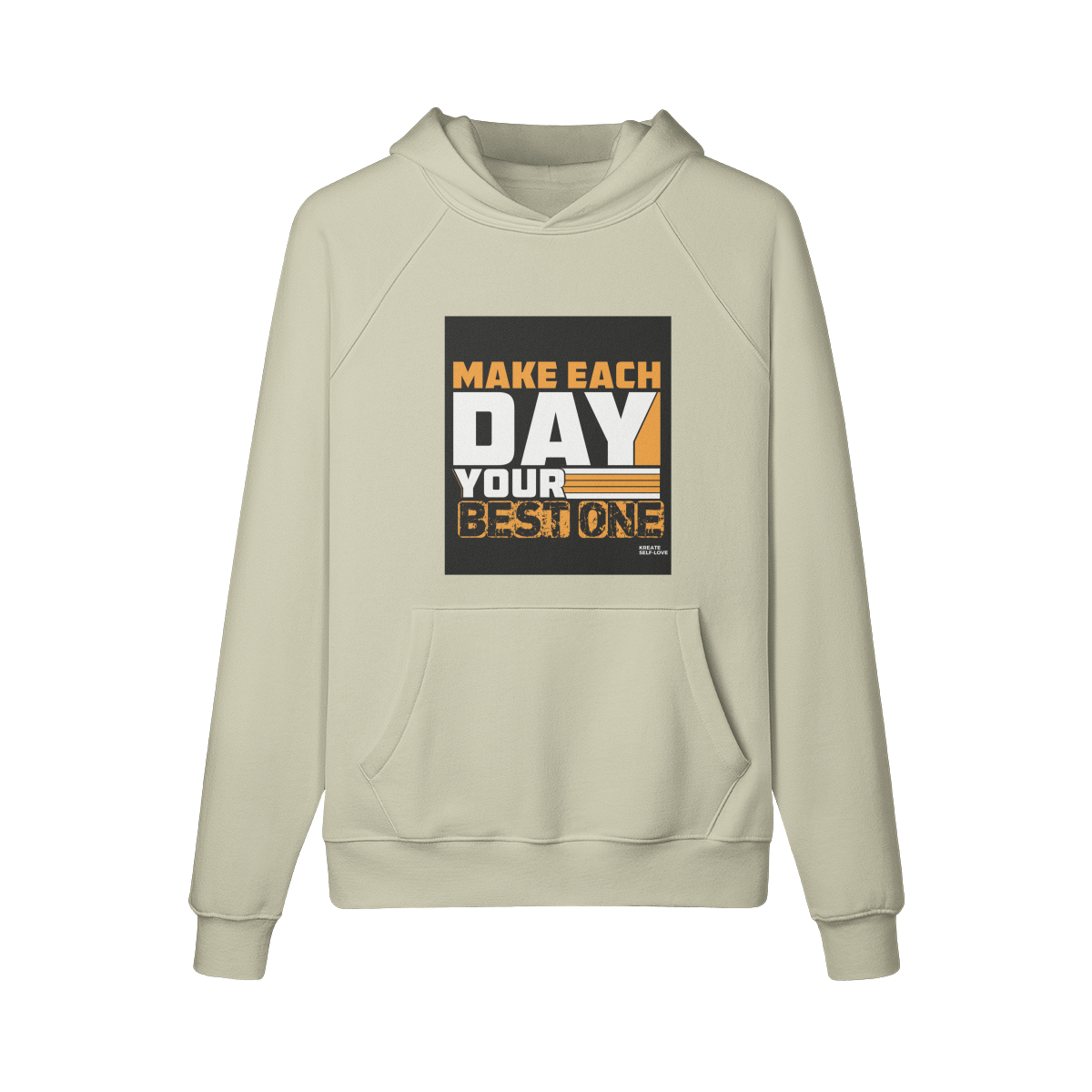 Make each day your best one 380GSM Unisex Fleece-lined Hoodie