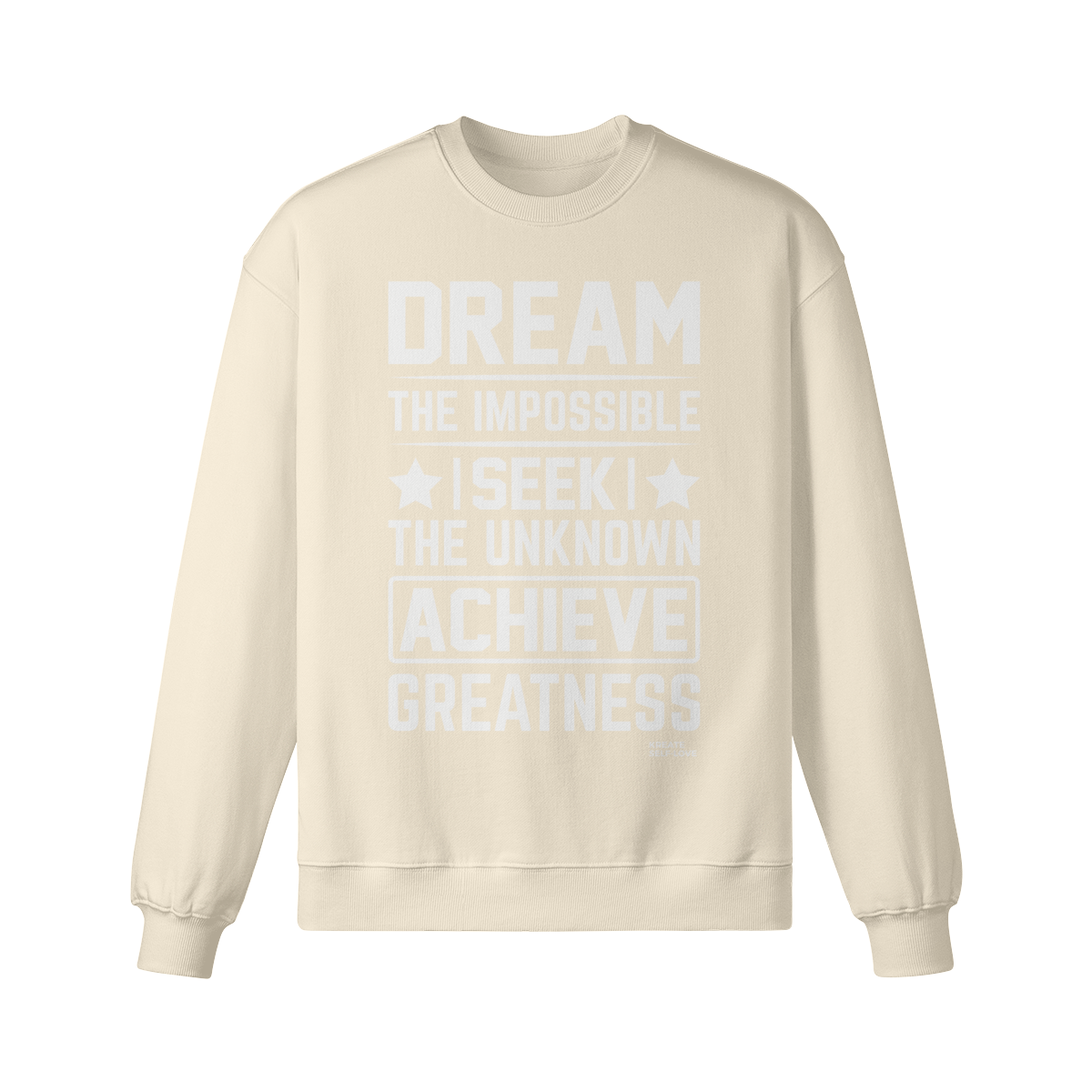 Dream the impossible seek the unknown Unisex Fleece-line Sweatshirt