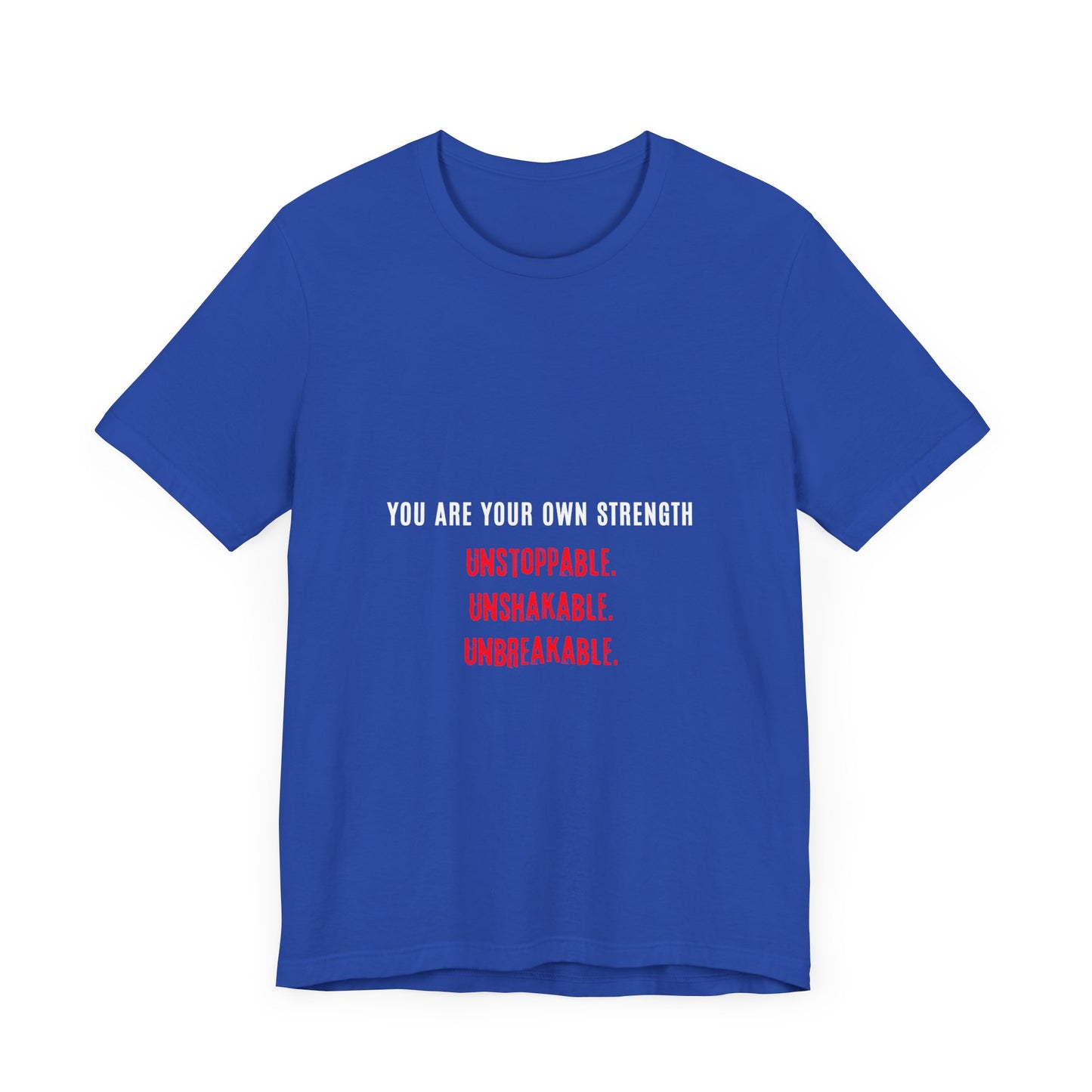 "Unbreakable Strength Unisex Tee
