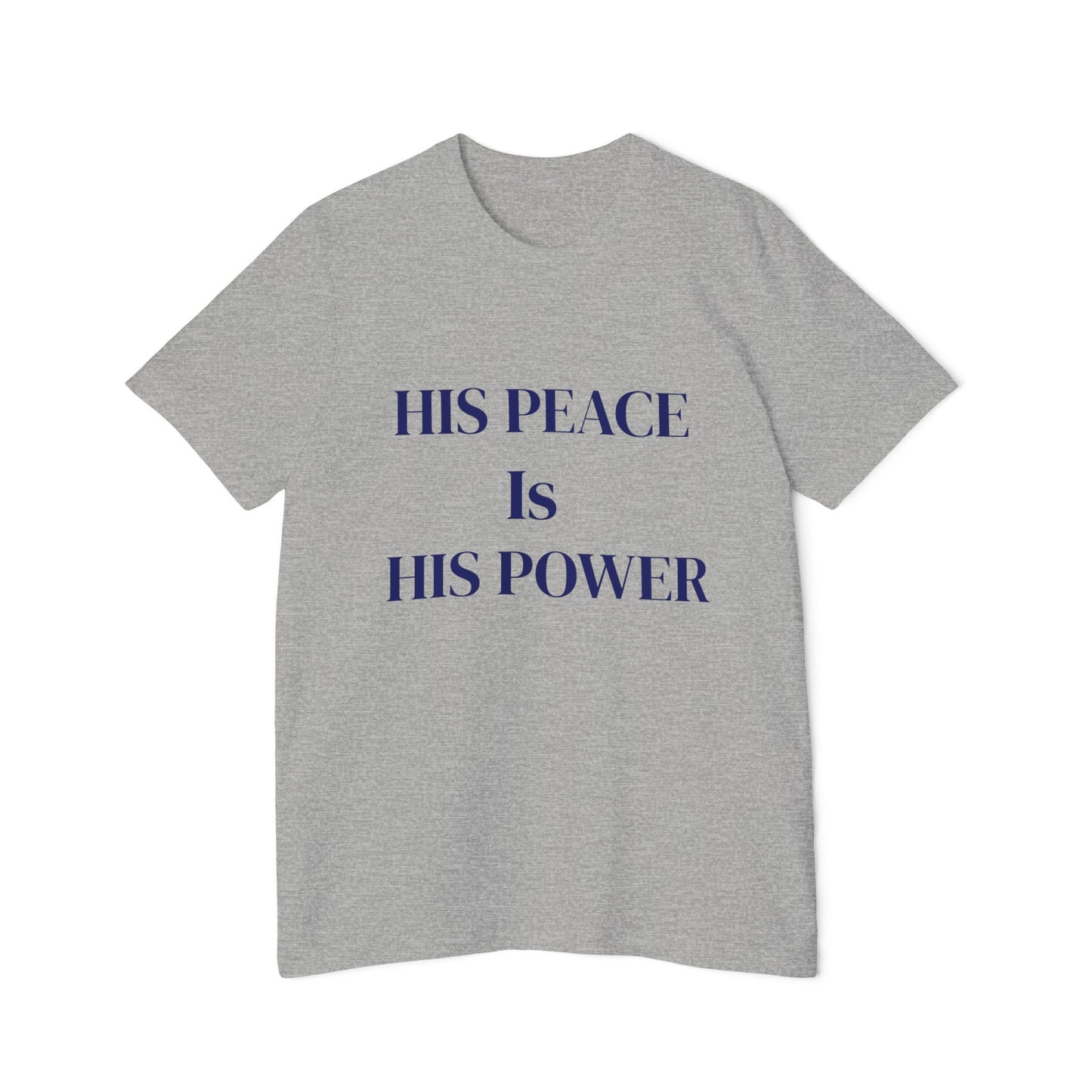 KSL- His Peace Is His Power, Motivational Tee, Apparel
