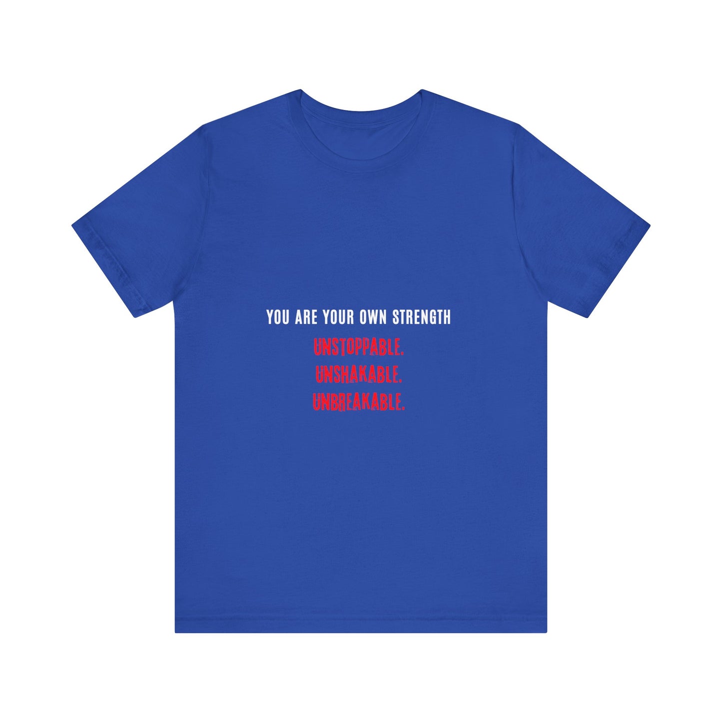 "Unbreakable Strength Unisex Tee