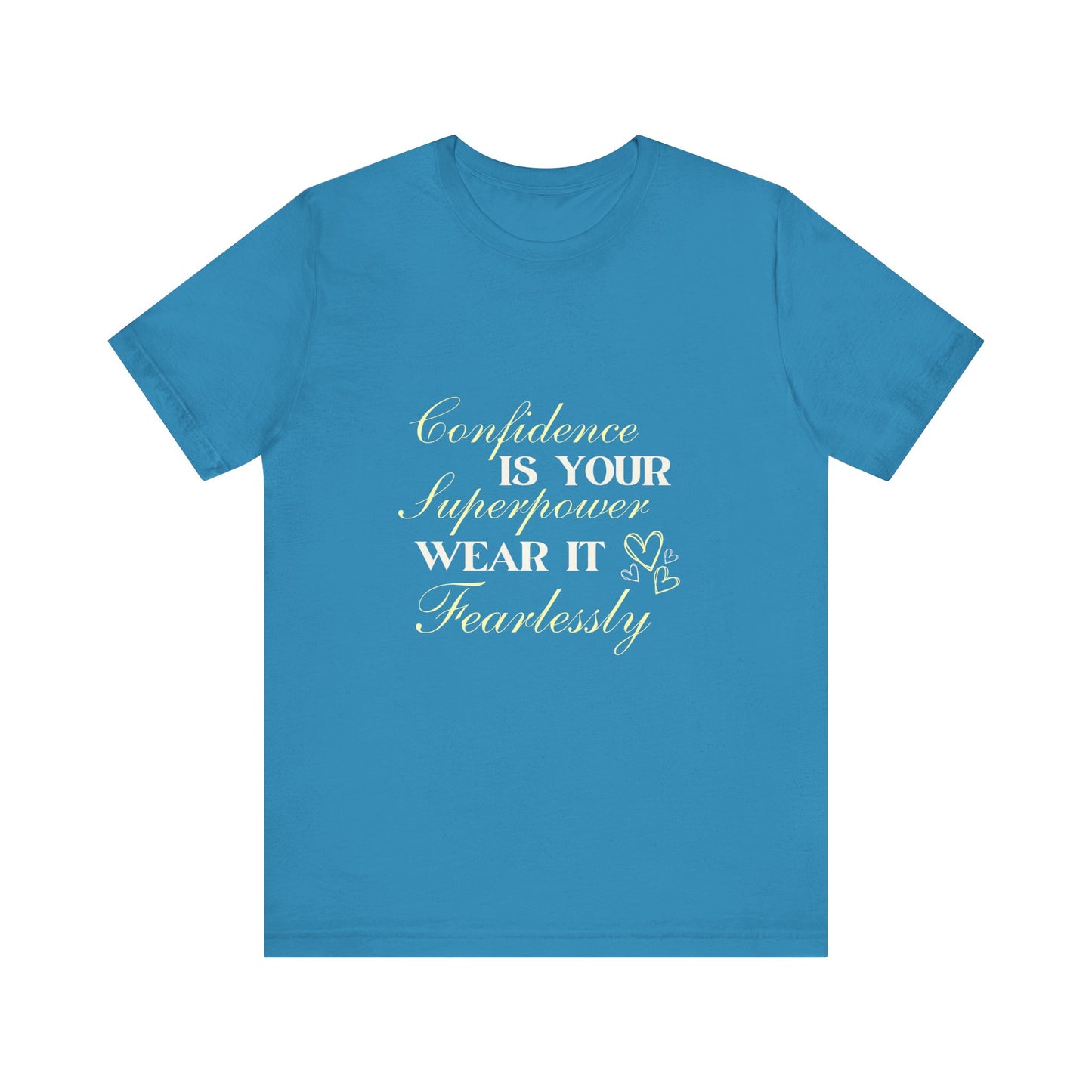 "Fearless Confidence Tee"
