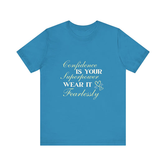 "Fearless Confidence Tee"